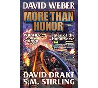 More Than Honor: Volume 1 (Worlds of Honor (Weber))