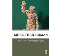 More-than-Human: (Key Ideas in Geography)