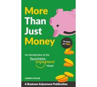 More Than Just Money: An Introduction to the Business Enjoyment Model