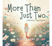 More Than Just Two: A Celebration of Egg Donation