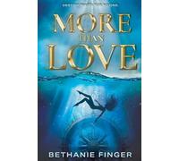 More Than Love: More Than Life Book Three (More Than Life: A YA Historical Fantasy)