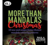 More Than Mandalas Christmas Colouring Book - Vol. 2