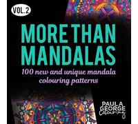 More Than Mandalas Colouring Book - Vol. 2