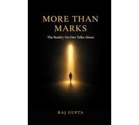 More Than Marks: The Reality No One Talks About.