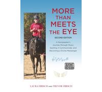 More Than Meets The Eye: A Nonspeaker's Journey through Music, Spelling 2 Communicate, and Becoming a Divine Messenger
