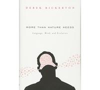 More Than Nature Needs: Language, Mind, and Evolution