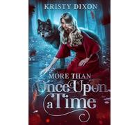 More Than Once Upon a Time: (A YA Fairy-tale Romance) (The Fairy Tale Fix)