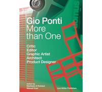 More Than One: Gio Ponti Critic, Editor, Graphic Artist, Architect, Product Designer