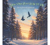 More Than One Way to Fly: Storybook Edition
