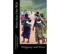 More than One Wife: Polygamy and Grace