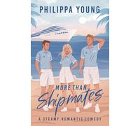 More Than Shipmates: A Steamy Workplace Love Triangle Rom-Com: 1 (Below Deck)