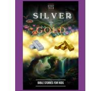 More Than Silver and Gold