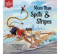 More Than Spots and Stripes: 3 (Freedom Island)