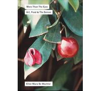 More Than the Eyes: Art, Food and the Senses