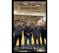 MORE THAN THE SCOREBOARD: LESSONS FROM THE TRENCHES OF HIGH SCHOOL COACHING