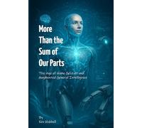 More than the Sum of Our Parts: The Age of Homo Gestalt and Augmented General Intelligence: 2 (The Next Workforce)