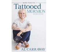 More Than the Tattooed Mormon (Second Edition)