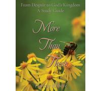 More Than These: From Despair to God's Kingdom