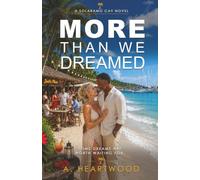 More Than We Dreamed: A Tropical Island Romance: 6 (Love on Solaramo Cay)
