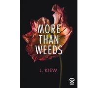 More Than Weeds