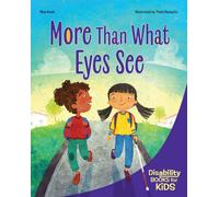 More Than What Eyes See : A book about blindness