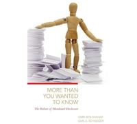 More Than You Wanted to Know: The Failure of Mandated Disclosure