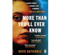 More Than You'll Ever Know : The suspenseful and heart-pounding Radio 2 Book Club pick