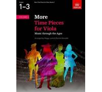 More Time Pieces for Viola: Volume 1: Music Through the Ages (Time Pieces (Abrsm)) (2015-07-02)