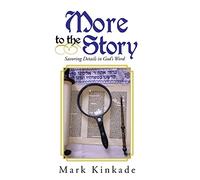 More to the Story: Savoring Details in God's Word
