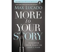 More to Your Story: Discover Your Place in God's Plan
