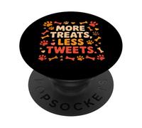 MORE TREATS LESS TWEETS PopSockets Adhesive PopGrip