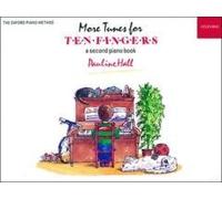 More Tunes for Ten Fingers (Piano Time) by Pauline Hall (Composer) â€º Visit Amazon's Pauline Hall Page search results for this author Pauline Hall (Composer) (10-Sep-1992) Sheet music