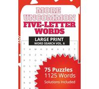 More Uncommon Five-Letter Words: Large Print Word Search Vol. 6
