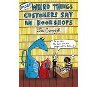 More Weird Things Customers Say in Bookshops