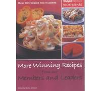 More Winning Recipes from Our Members and Leaders: Over 60 Recipes Low in Points