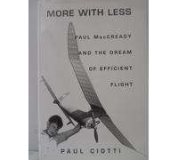 More With Less: Paul MacCready and the Dream of Efficient Flight