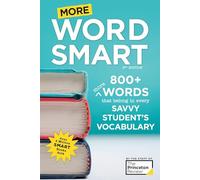 More Word Smart, 2nd Edition (Smart Guides (Paperback)): 800+ More Words That Belong in Every Savvy Student's Vocabulary