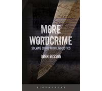 More Wordcrime: Solving Crime With Linguistics