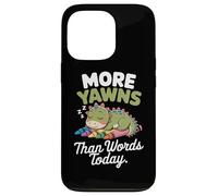 More yawns than words today Case for iPhone 13 Pro
