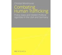 Morehouse - Combating Human Trafficking Policy Gaps and Hidden Polit - P555z