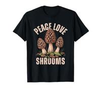 Morel Mushroom Foraging Peace Love Shrooms T-Shirt