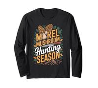 Morel Mushroom Hunting Season Forager Long Sleeve T-Shirt