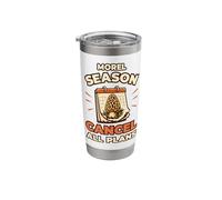 Morel Season Cancel All Plans Morel Hunter Stainless Steel Insulated Tumbler