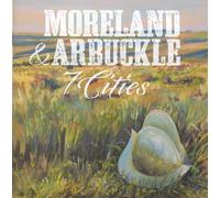 Moreland & Arbuckle - 7 Cities