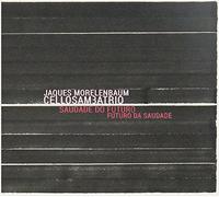 Morelenbaum Jaques - Saudade Do Futuro - Futuro Da Saudade
