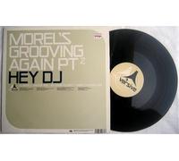 Morel's Grooving Again Pt 2 - Hey DJ [12" VINYL]