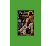 MoreThan A Diagnosis: Two Years Of Faith, Fight, and Healing