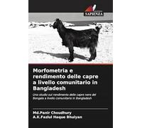 Morfometria e rendimento delle capre a livello comunitario in Bangladesh: Uno studio sul rendimento delle capre nere del Bengala a livello comunitario in Bangladesh