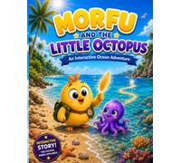 Morfu and the Little Octopus: An Interactive Ocean Adventure (The Magic Feather Adventures)
