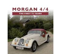 Morgan 4/4: The First 75 Years (The Crowood Autoclassic Series)
